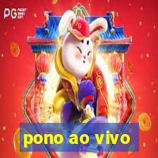 pono ao vivo